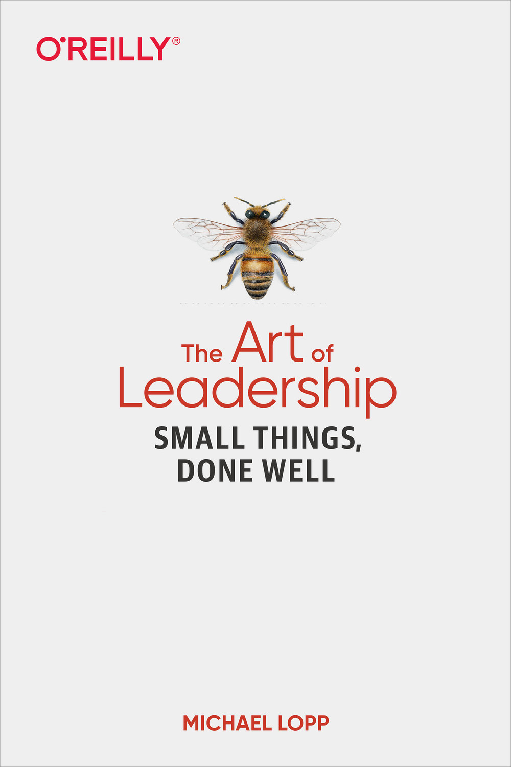 The Art of Leadership: Small Things, Done Well — original cover